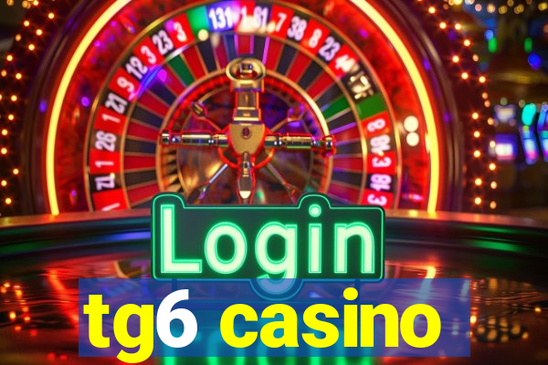 tg6 casino